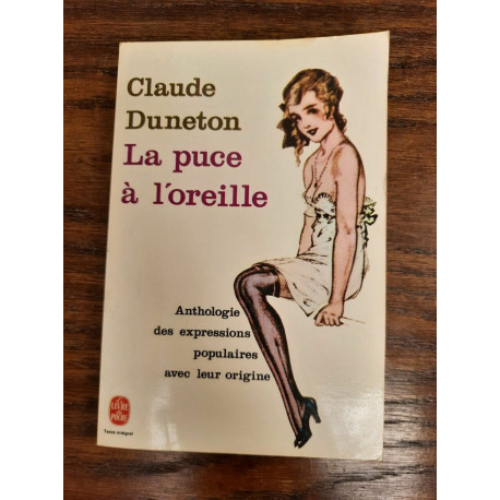 Claude Duneton La Puce à l'oreille