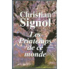 Les printemps de ce monde (Ce que vivent les hommes.)