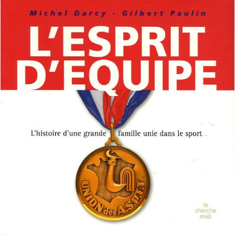 L'esprit d'équipe L'esprit d'équipe