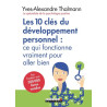 Les 10 clés du développement personnel : ce qui fonctionne...