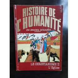Histoire de L'humanité en BD n 18 Le Christianisme II l'eglise 1982