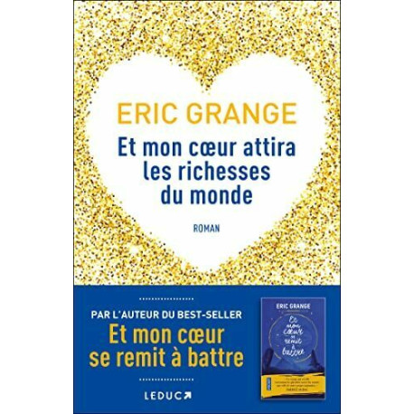 Et mon cœur attira les richesses du monde Et mon cœur attira les richesses du monde