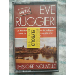 Eve Ruggieri L'histoire nouvelle Cassette Audio-K7 NEUVE SOUS BLISTER