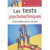 Les tests psychotechniques : S'entraîner pour réussir