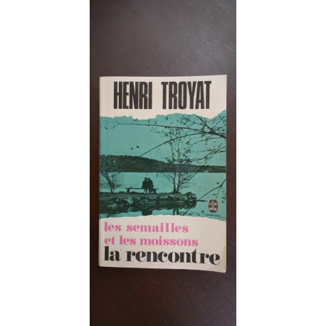 Les semailles et Les moissons La rencontre 1972 Les semailles et Les moissons La rencontre 1972