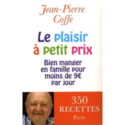 Le plaisir à petit prix : Bien manger en famille pour moins de 9...