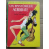 René Guillot Un mystérieux acrobate Bibliothèque verte