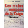 Les mains coupees de la taiga