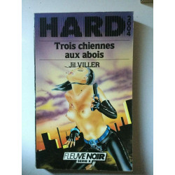 Hard 2004 Jil Viller Trois chiennes aux abois 1986