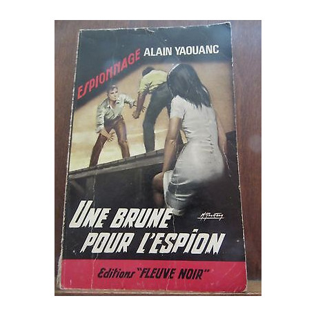 Alain yaouanc Une brune pour l'espion Fleuve Noir Espionnage n574