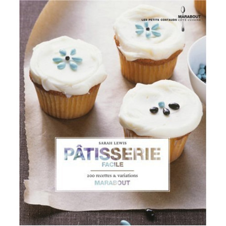 Pâtisserie facile à la maison