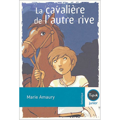 La cavalière de l'autre rive La cavalière de l'autre rive