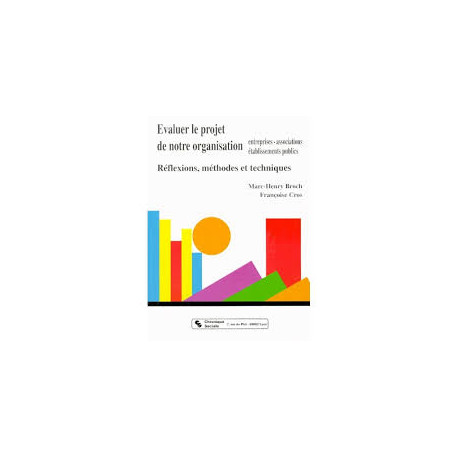 EVALUER LE PROJET DE NOTRE ORGANISATION Entreprise-associations... EVALUER LE PROJET DE NOTRE ORGANISATION Entreprise-associations...