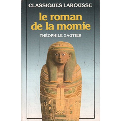 Le Roman de la momie Le Roman de la momie