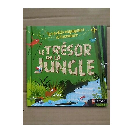 Les petits voyageurs à l'aventure La trésor de La jungle nathan
