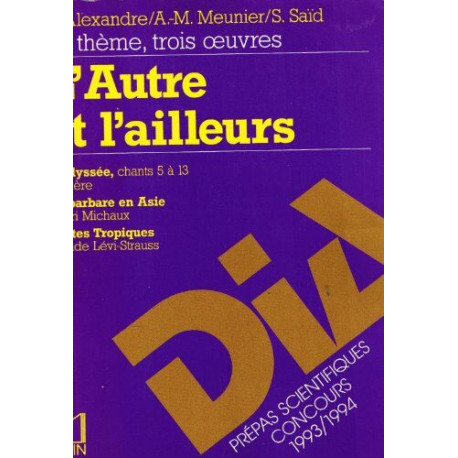L'Autre et l'ailleurs: Un thème trois oeuvres L'Autre et l'ailleurs: Un thème trois oeuvres