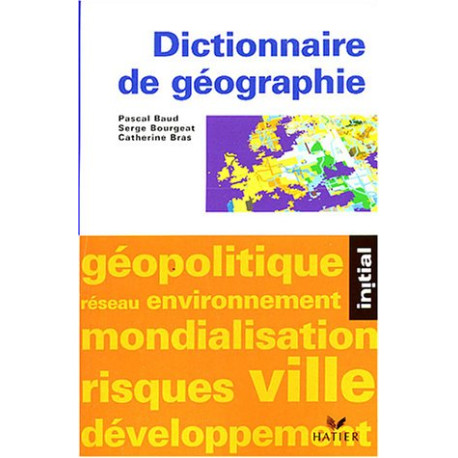 Dictionnaire de géographie Dictionnaire de géographie