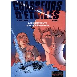Chasseurs d'étoiles Tome 2 : Une météorite dans le rétroviseur