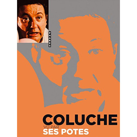 Coluche vu par Coluche vu par