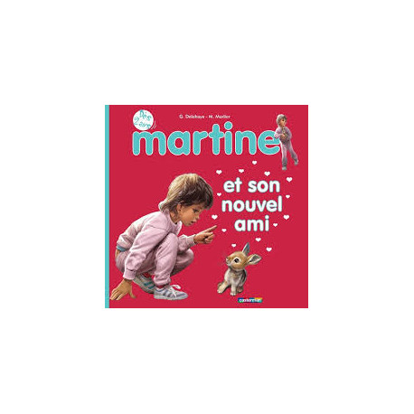 Martine Tome 3 : Martine et son nouvel ami Martine Tome 3 : Martine et son nouvel ami