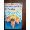Les douze pendules de théodule