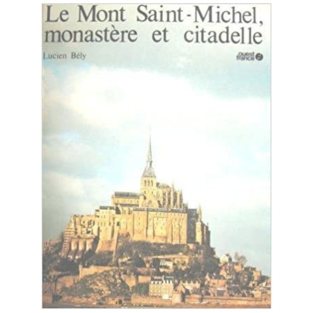 Le mont saint-michel monastere et citadelle