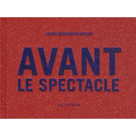 Avant le spectacle Avant le spectacle