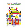 Le monde des archi-fourmis