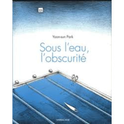 Sous l'eau l'obscurité