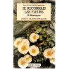 Je reconnais les fleurs