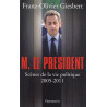 Monsieur le Président : Scènes de la vie politique (2005-2011)