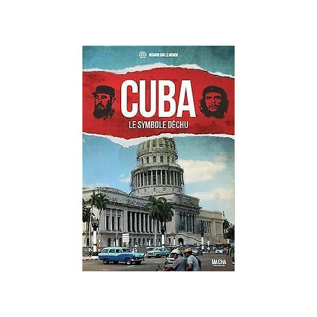 Cuba le symbole déchu Cuba le symbole déchu