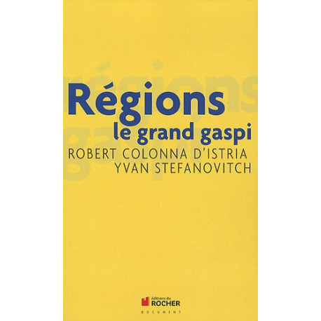 Régions : le grand gaspi Régions : le grand gaspi
