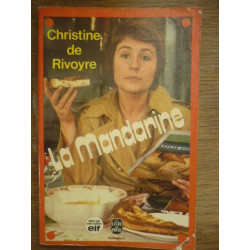 Christine de rivoyre La Mandarine Le livre de poche