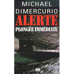 Alerte plongée immédiate