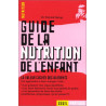 Guide de la nutrition de l'enfant : La valeur cachée des aliments