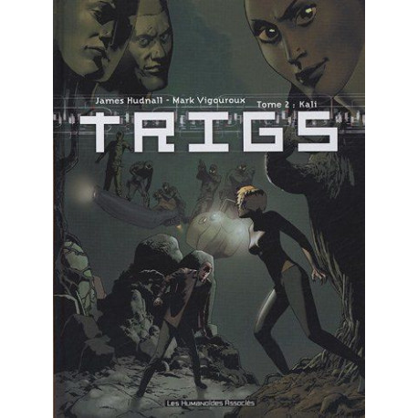 Trigs Tome 2 : Kali Trigs Tome 2 : Kali