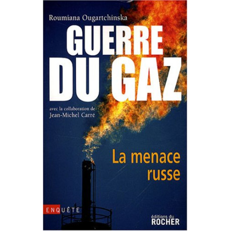 Guerre du gaz la menace russe Guerre du gaz la menace russe