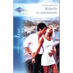REBELLE ET AMOUREUSE