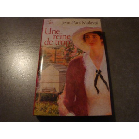 Une reine de trop Jean Paul Malaval édition France Loisirs Une reine de trop Jean Paul Malaval édition France Loisirs