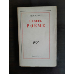 Claude Roy Une Seul Poème gallimard envoi de L'auteur