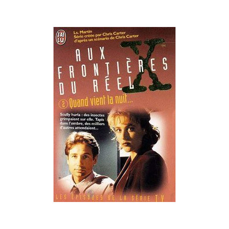 The X Files Tome 2 : Quand vient la nuit The X Files Tome 2 : Quand vient la nuit