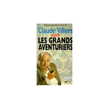 Marchand d'histoires tome 2 - les grands aventuriers