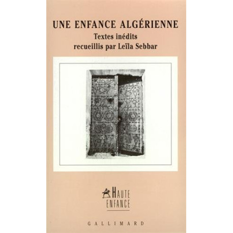 Une enfance algérienne Une enfance algérienne