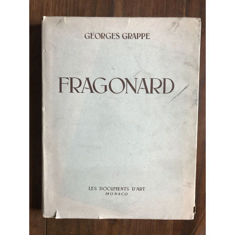 Fragonard. La vie et l'oeuvre Fragonard. La vie et l'oeuvre