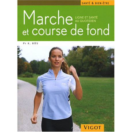 Marche et course de fond Marche et course de fond