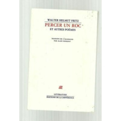 Walter Helmut FRITZ Percer un roc et autres poèmes
