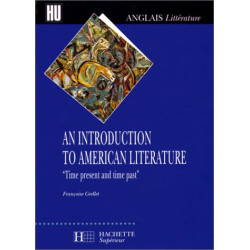 AN INTRODUCTION TO AMERICAN LITERATURE. "Time present and time past"