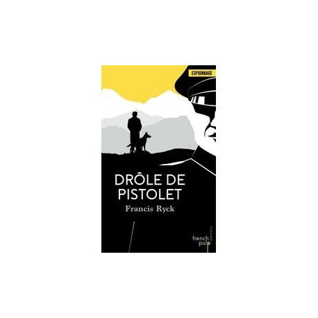 Drôle de pistolet Drôle de pistolet