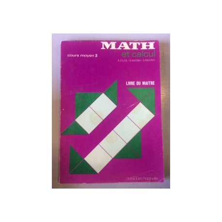 Math et calcul cours moyen 2e annee livre du maitre Math et calcul cours moyen 2e annee livre du maitre